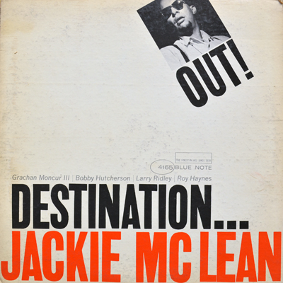 Jackie McLean - Destination Out!