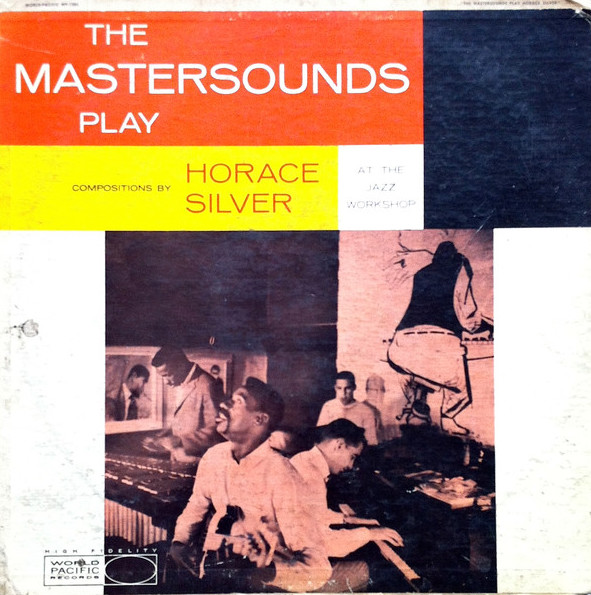 The Mastersounds - Play Horace Silver