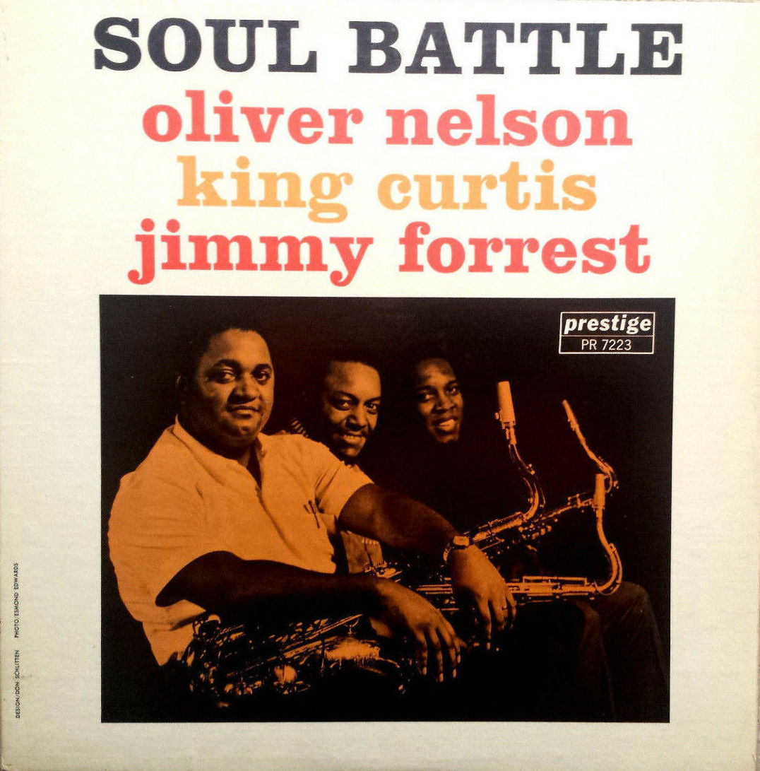 Oliver Nelson, King Curtis & Jimmy Forrest - Soul Battle